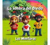 Los MiniToros: La Sombra del Olvido