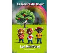 Los MiniToros: La Sombra del Olvido, edición especial.