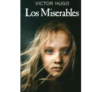 Los Miserables: (Spanish Edition)