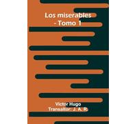 Los Miserables - Tomo 1