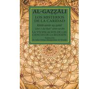 Los misterios de la caridad (traducción): Libro 5 del Ihya `ulum ad-din