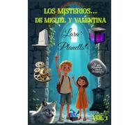 LOS MISTERIOS DE MIGUEL Y VALENTINA