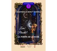 LOS MISTERIOS DE MIGUEL Y VALENTINA VOL 3: LA PUERTA DE LA NOCHE