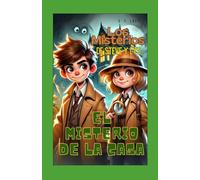Los misterios de Steve y Lys: El misterio de la casa