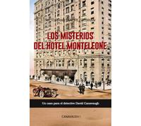 LOS MISTERIOS DEL HOTEL MONTELEONE: Un caso para el detective David Canavaugh