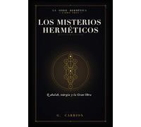 Los misterios herméticos: Qabalah, teúrgia y la Gran Obra: 3