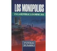 LOS MONOPOLIOS EN LA REPÚBLICA DOMINICANA