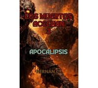 LOS MUERTOS ACECHAN 3: APOCALIPSIS