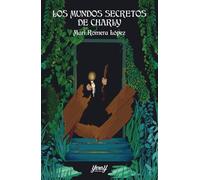 LOS MUNDOS SECRETOS DE CHARLY: 01