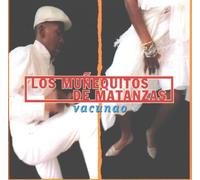 LOS MUNEQUITOS DE MATANZ - VARCUNAO