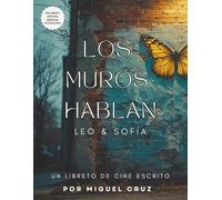 Los Muros Hablan (Leo y Sofia)