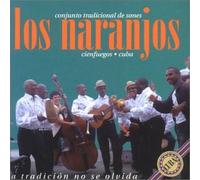 Los Naranjos - La Tradicion No Se Olvida