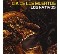 Los Nativos - Dia De Los Muertes