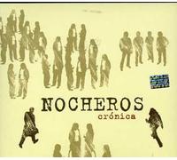 Los Nocheros - Cronica (Deluxe)