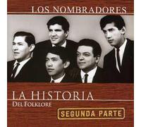 Los Nombradores - La Historia Del Folklore Segunda Parte