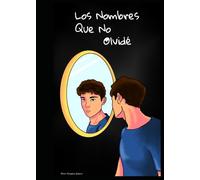Los nombres que no Olvidé