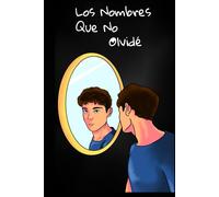 Los nombres que no Olvidé