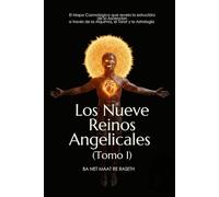Los Nueve Reinos Angelicales: Tomo I