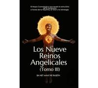 Los Nueve Reinos Angelicales: Tomo III