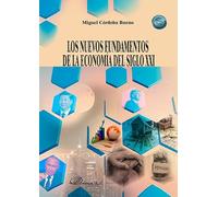 Los nuevos fundamentos de la economía del siglo XXI