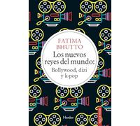 Los nuevos reyes del mundo: Bollywood, dizi y k-pop