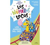 Los Números Locos 1 - Los amigos del 10 (con letra mayúscula)
