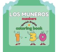 Los Numeros-Numbers: Spanish/English Coloring Book