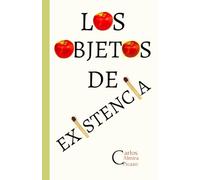 Los objetos de existencia.: Reivindicación del instante como Carpe Diem.