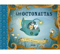 Los octonautas y el único monstruo solitario/ The Octonauts & the Only Loneley Monster