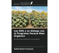Los ODS y su diálogo con el Programa Paraná Mais Orgânico: Narrativas para el desarrollo rural sostenible