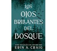 Los ojos brillantes del bosque