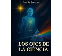 LOS OJOS DE LA CIENCIA