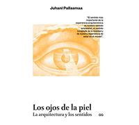 Los ojos de la piel: La arquitectura y los sentidos