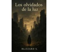 Los olvidados de la luz