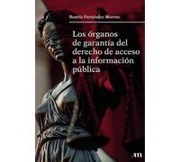 Los órganos de garantía del derecho de acceso a la información pública