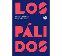 Los pálidos: con un epílogo de Ana Rujas: 54