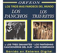 Los Panchos/Los Tres Reyes - Los Trios Mas Famosos Del Mund