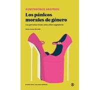 Los pánicos morales de género: Las personas trans como chivo expiatorio