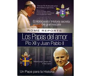 LOS PAPAS DEL AMOR PIO XII Y JUAN PABLO II