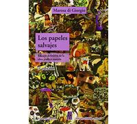 Los papeles salvajes: Edición definitiva de la obra reunida: 5