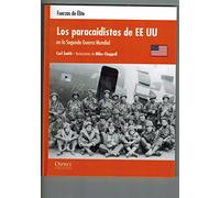 Los Paracaidistas De Ee Uu En La Segunda Guerra Mundial - Fuerzas De Elite