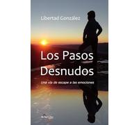 Los pasos desnudos: Una vía de escape a las emociones