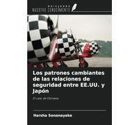 Los patrones cambiantes de las relaciones de seguridad entre EE.UU. y Japón: El caso de Okinawa