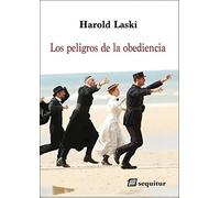 Los peligros de la obediencia