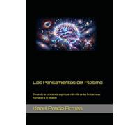 Los Pensamientos del Altísimo: Elevando la conciencia espiritual más allá de las limitaciones humanas y la religión