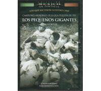 LOS PEQUENOS GIGANTES