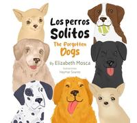Los perros solitos: The Forgotten Dogs