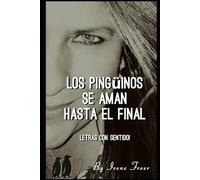 Los Pingüinos se aman hasta el final: Letras con Sentido