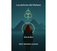 Los pintores del Mañana: Ecos de Giza