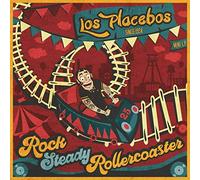 Los Placebos - Rock Steady Rollercoaster (+d